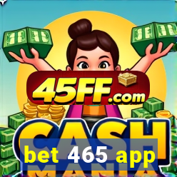 bet 465 app